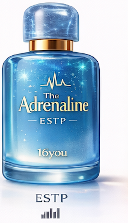 The Adrenaline — ESTP